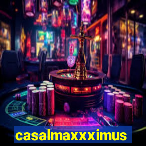 casalmaxxximus