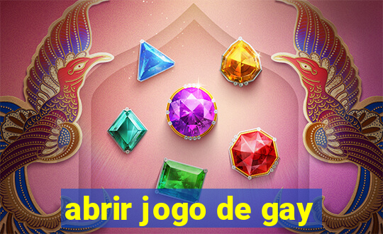 abrir jogo de gay