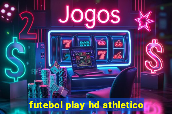 futebol play hd athletico