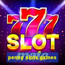 penny slots games