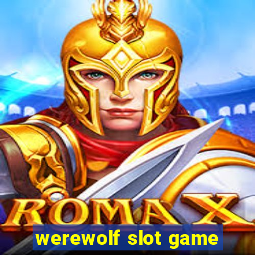 werewolf slot game