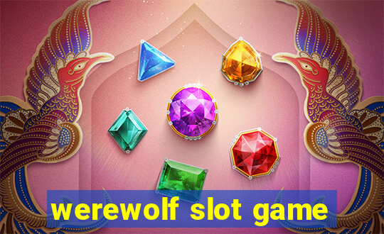 werewolf slot game