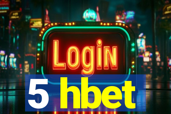 5 hbet