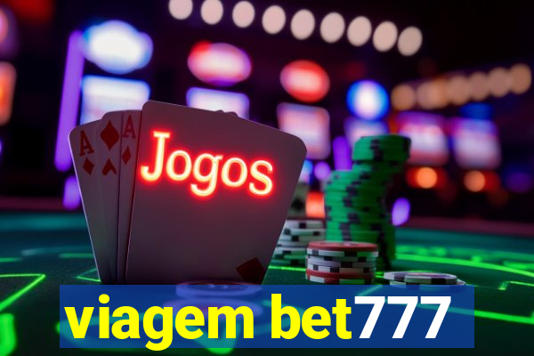 viagem bet777