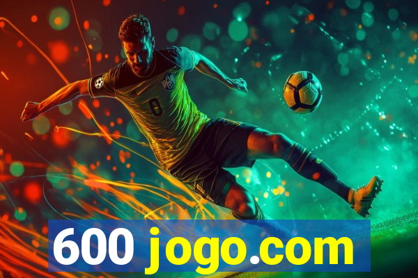 600 jogo.com