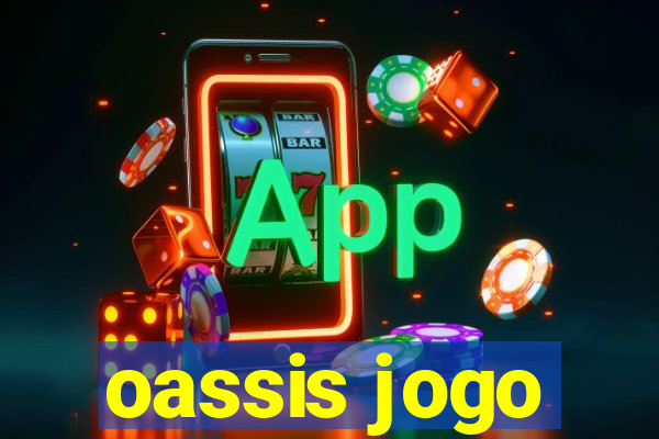 oassis jogo