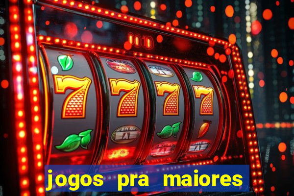 jogos pra maiores de 18