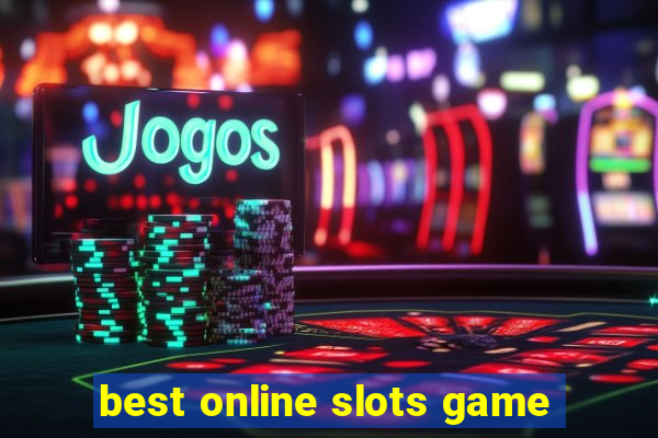 best online slots game