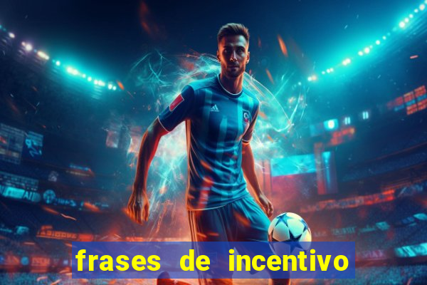 frases de incentivo ao esporte infantil