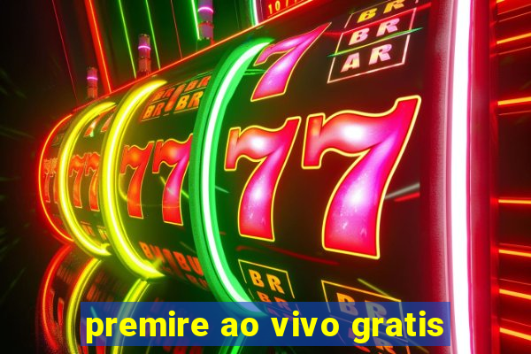 premire ao vivo gratis