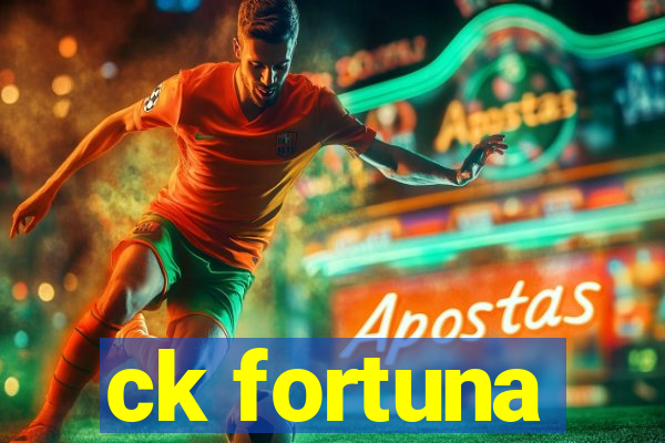 ck fortuna