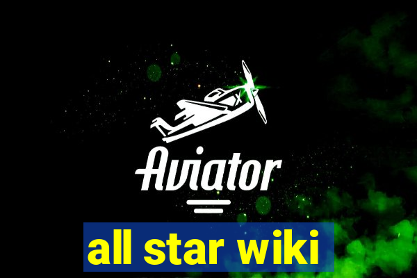 all star wiki