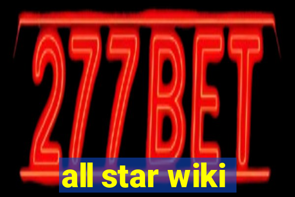 all star wiki