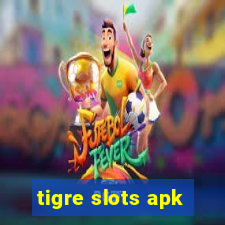 tigre slots apk