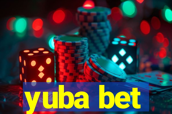 yuba bet