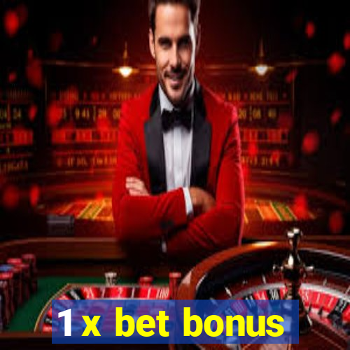 1 x bet bonus