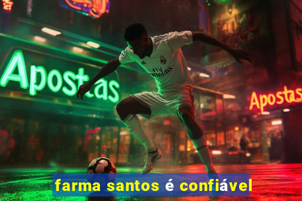 farma santos é confiável