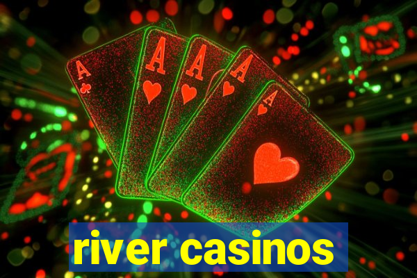 river casinos