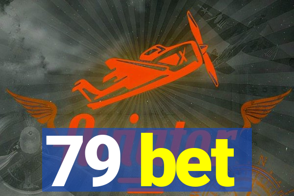 79 bet