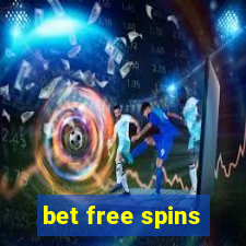 bet free spins