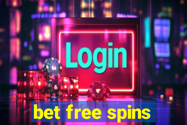 bet free spins