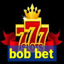 bob bet