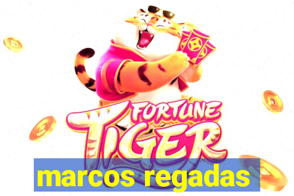 marcos regadas