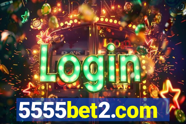 5555bet2.com