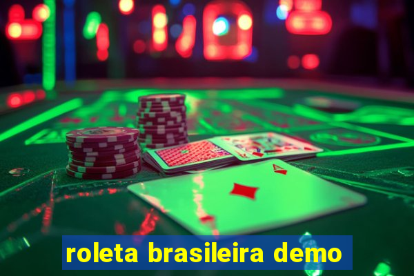 roleta brasileira demo