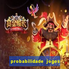 probabilidade jogos de futebol