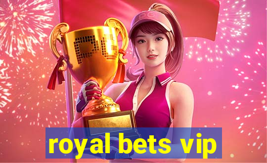 royal bets vip