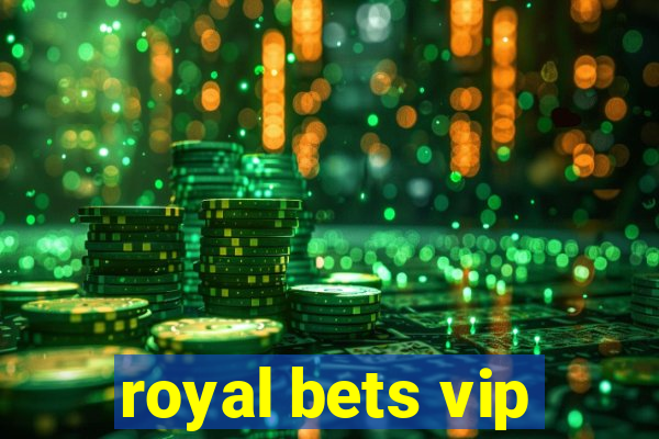 royal bets vip