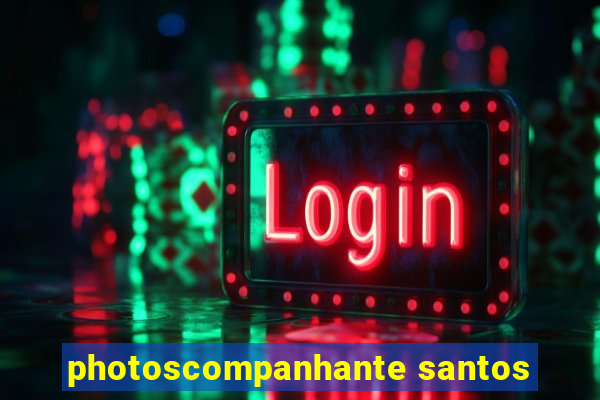 photoscompanhante santos