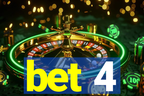 bet 4