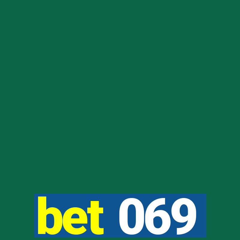 bet 069