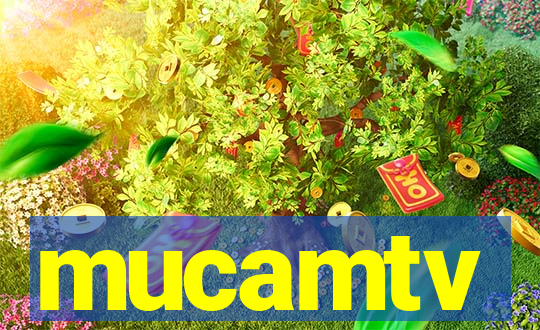 mucamtv