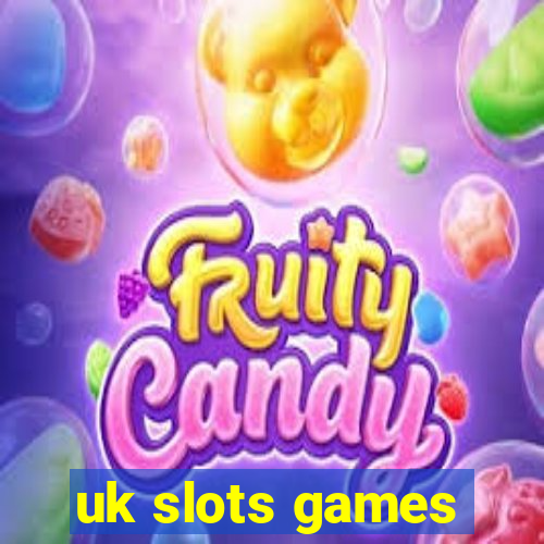 uk slots games