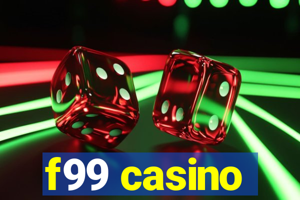 f99 casino