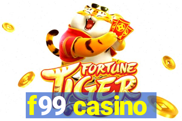 f99 casino