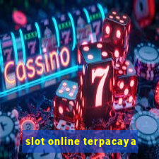 slot online terpacaya