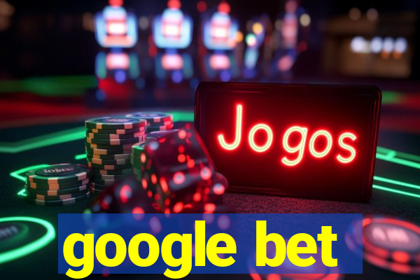 google bet