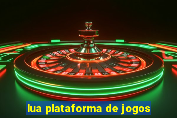 lua plataforma de jogos