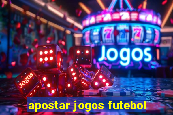 apostar jogos futebol