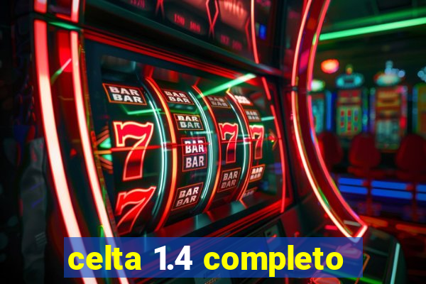 celta 1.4 completo