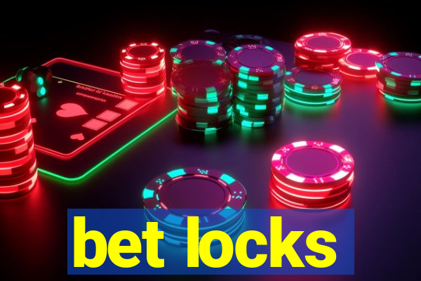 bet locks