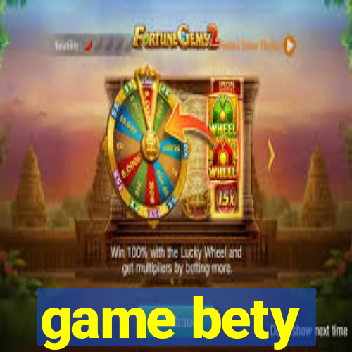 game bety