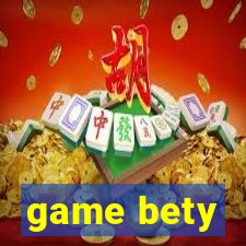 game bety