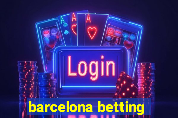 barcelona betting