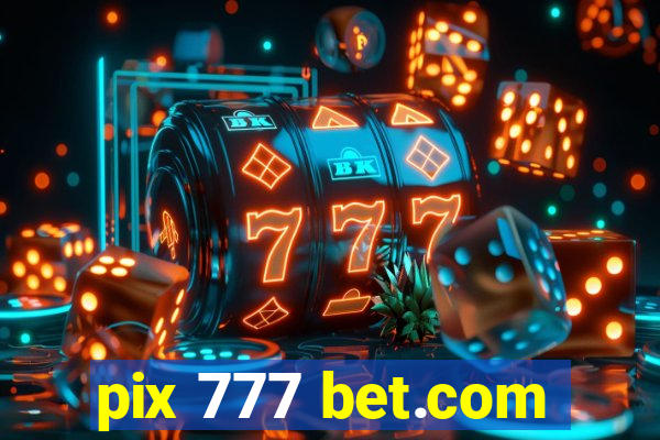 pix 777 bet.com