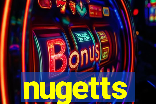 nugetts